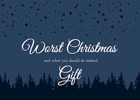 This is the worst Christmas gift one can ever get